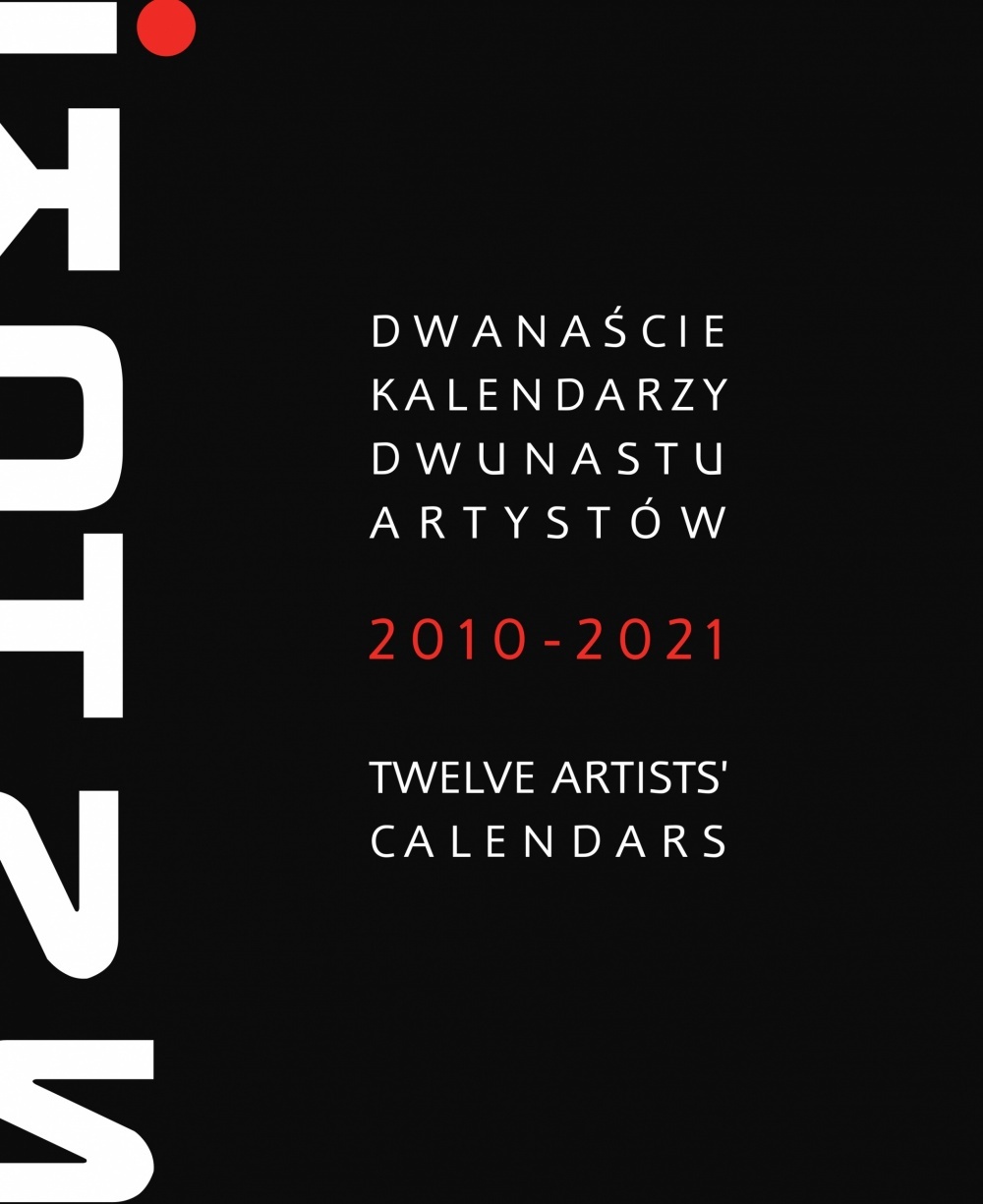 Dwanaście kalendarzy – dwunastu artystów 2010-2021