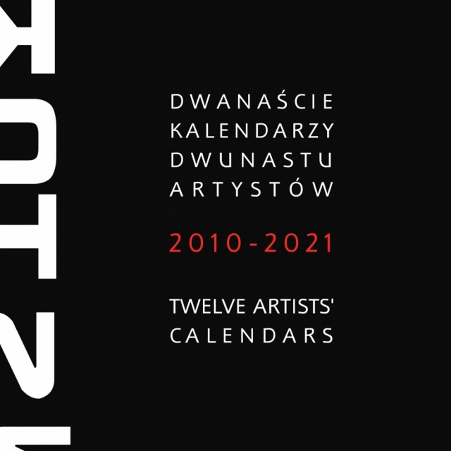 Dwanaście kalendarzy &#8211; dwunastu artystów 2010-2021