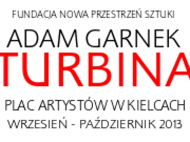 Wystawa rzeźby artystycznej pt. &#8222;Turbina&#8221; autorstwa Adama Garnka