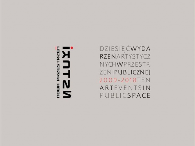 Dziesięć wydarzeń artystycznych w przestrzeni publicznej 2009-2018